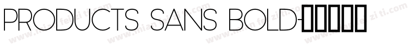 Products Sans Bold字体转换